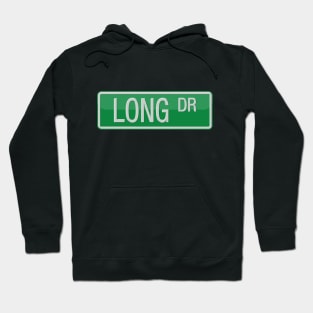 Long Drive Road Sign Hoodie